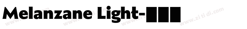 Melanzane Light字体转换